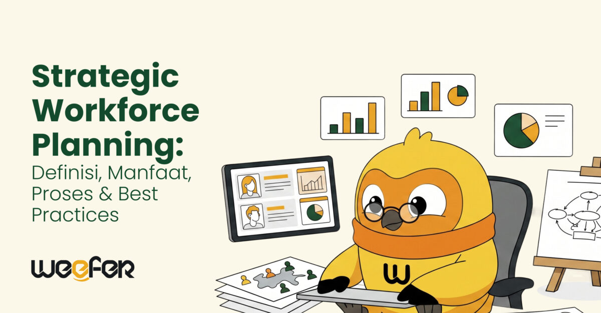 Strategic Workforce Planning Definisi, Manfaat, Proses & Best Practices
