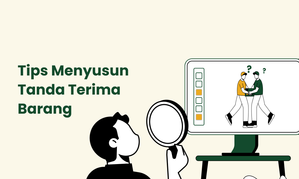 Tips Menyusun Tanda Terima Barang