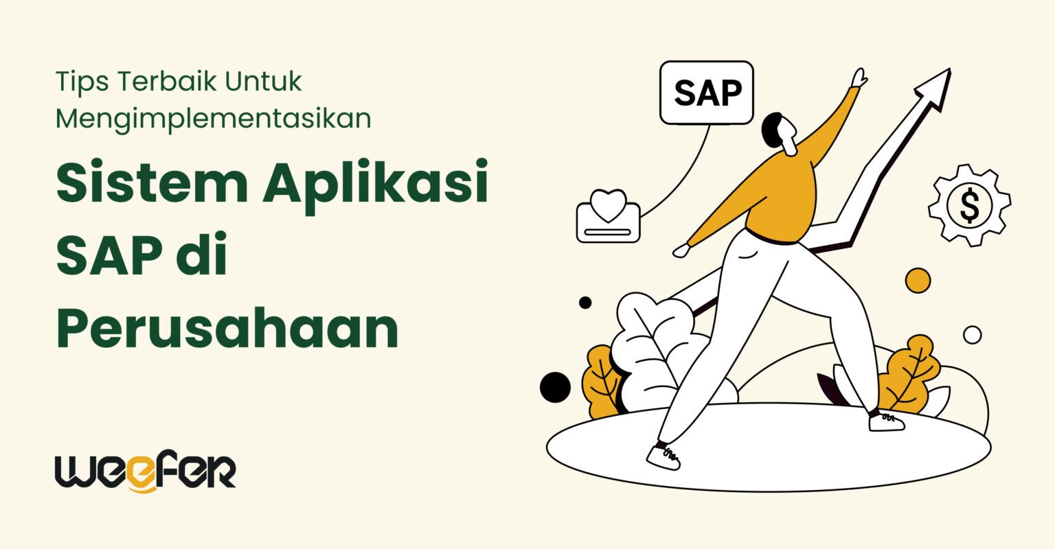 Tips Terbailk Tips Mengimplementasikan Sistem Aplikasi SAP di Perusahaan