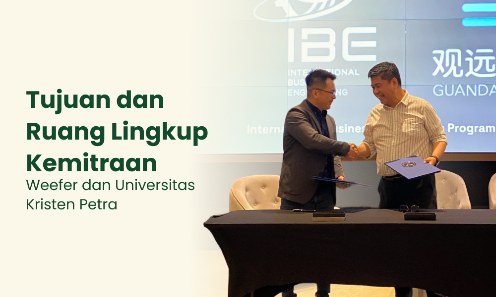 Tujuan dan Ruang Lingkup Kemitraan Weefer dan Universitas Kristen Petra