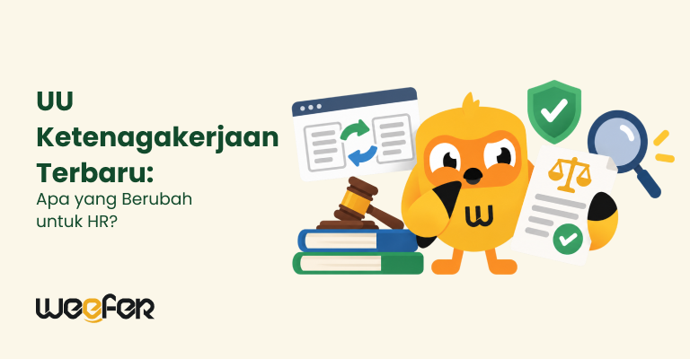 UU Ketenagakerjaan Terbaru Apa yang Berubah untuk HR