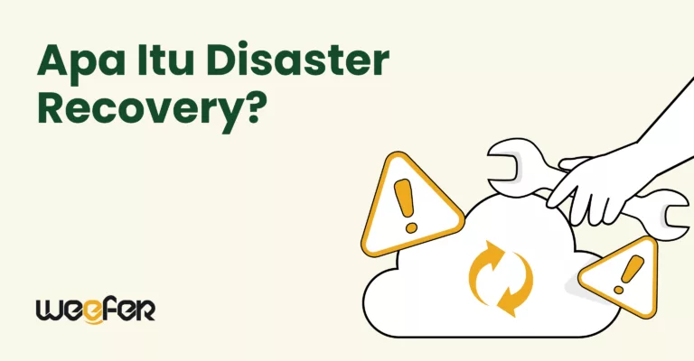 apa-itu-disaster-recovery-dan-mengapa-ini-begitu-penting-untuk-anda